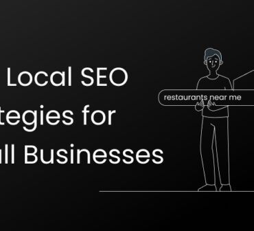 Best Local SEO Strategies for Small Businesses